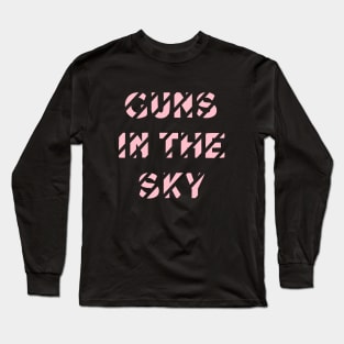 Guns In The Sky, pink Long Sleeve T-Shirt